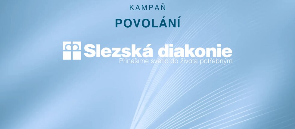 Kampaň POVOLÁNÍ Slezská diakonie